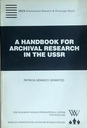 Image du vendeur pour A handbook for archival research in the USSR mis en vente par Acanthophyllum Books