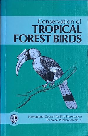 Imagen del vendedor de Conservation of tropical forest birds a la venta por Acanthophyllum Books