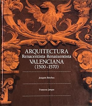 Imagen del vendedor de Arquitectura Renacentista / Renaixentista Valenciana (1500-1570) a la venta por Acanthophyllum Books