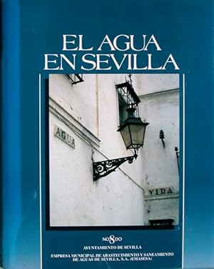 Imagen del vendedor de El agua en Sevilla a la venta por Acanthophyllum Books