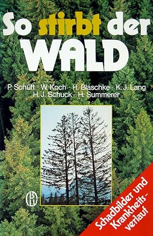 Seller image for So stirbt der Wald for sale by Acanthophyllum Books