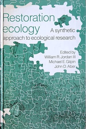 Imagen del vendedor de Restoration ecology: a synthetic approach to ecological research a la venta por Acanthophyllum Books