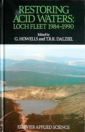 Immagine del venditore per Restoring acid waters: Loch Fleet 1984-1990 venduto da Acanthophyllum Books