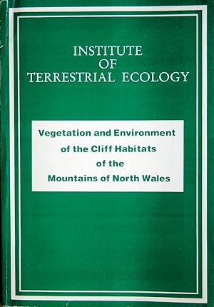 Seller image for Vegetation and environment of the cliff habitats of the mountains of North Wales for sale by Acanthophyllum Books