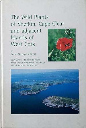 Imagen del vendedor de The wild plants of Sherkin, Cape Clear and adjacent islands of West Cork a la venta por Acanthophyllum Books