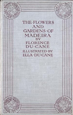 Imagen del vendedor de The flowers and gardens of Madeira a la venta por Acanthophyllum Books