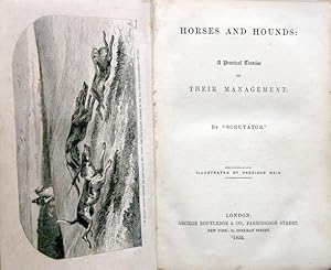 Imagen del vendedor de Horses and hounds: a practical treatise a la venta por Acanthophyllum Books