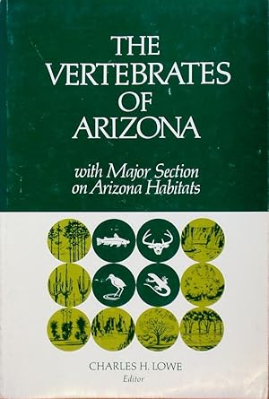 The vertebrates of Arizona: with major section on Arizona habitats