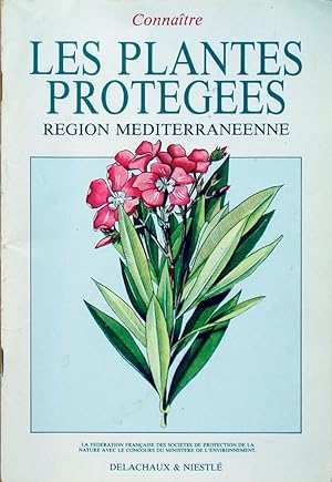 Seller image for Connatre les plantes protges rgion mditerranenne for sale by Acanthophyllum Books