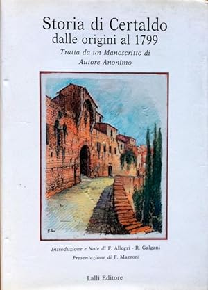 Storia di Certaldo dalle origini al 1799: tratta da un Manuscritto di Autore Anonimo