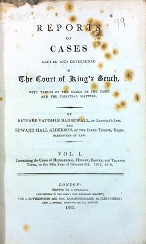 Bild des Verkufers fr Reports of cases argued and determined in the Court of King's Bench, with tables of the names of the cases and the principal matters: vol. 1 zum Verkauf von Acanthophyllum Books