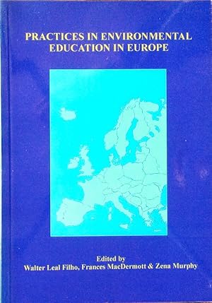 Immagine del venditore per Practices in environmental education in Europe venduto da Acanthophyllum Books