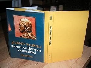 Seller image for Journey to Upolu, Robert Louis Stevenson, Victorian Rebel for sale by The Vintage BookStore
