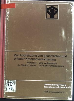 Image du vendeur pour Zur Abgrenzung von gesetzlicher und privater Krankenversicherung PKV-Dokumentation; 3 mis en vente par books4less (Versandantiquariat Petra Gros GmbH & Co. KG)