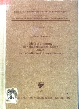 Immagine del venditore per Die Bestimmung der akademischen Lehre durch hochschulfremde Einrichtungen Neue Klner rechtswissenschaftliche Abhandlungen; H. 82 venduto da books4less (Versandantiquariat Petra Gros GmbH & Co. KG)