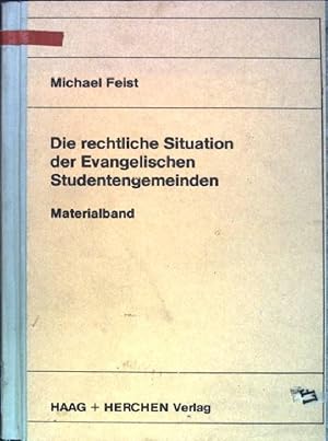 Bild des Verkufers fr Die rechtliche Situation der Evangelischen Studentengemeinden. Materialband zum Verkauf von books4less (Versandantiquariat Petra Gros GmbH & Co. KG)