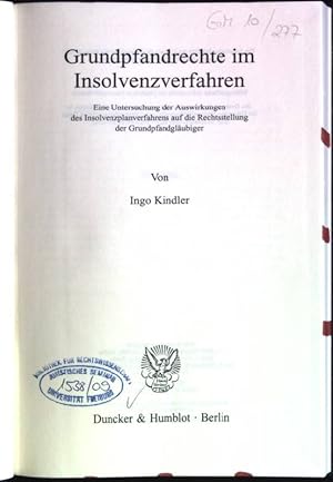 Bild des Verkufers fr Grundpfandrechte im Insolvenzverfahren: eine Untersuchung der Auswirkungen des Insolvenzplanverfahrens auf die Rechtsstellung der Grundpfandglubiger. Schriften zum Brgerlichen Recht; Bd. 388 zum Verkauf von books4less (Versandantiquariat Petra Gros GmbH & Co. KG)