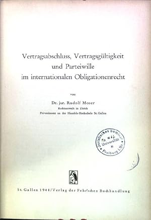 Bild des Verkufers fr Vertragsabschluss, Vertragsgltigkeit und Parteiwille im internationalen Obligationenrecht St. Galler wirtschaftswissenschaftliche Forschungen; 6 zum Verkauf von books4less (Versandantiquariat Petra Gros GmbH & Co. KG)