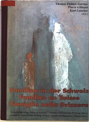 Seller image for Familien in der Schweiz = Familles en Suisse. Institut fr Fderalismus for sale by books4less (Versandantiquariat Petra Gros GmbH & Co. KG)