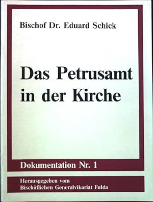 Bild des Verkufers fr Das Petrusamt in der Kirche. - Dokumentation Nr. 1. zum Verkauf von books4less (Versandantiquariat Petra Gros GmbH & Co. KG)