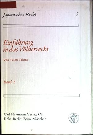 Einführung in das Völkerrecht; Bd. 1 Japanisches Recht; 5