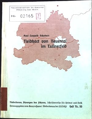 Bild des Verkufers fr Neidhart von Reuental im Tullnerfeld. Schriftenreihe fr Heimat und Volk Heft Nr. 55, Herausgegeben vom Gaupresseamt Niederdonau der NSDAP, zum Verkauf von books4less (Versandantiquariat Petra Gros GmbH & Co. KG)