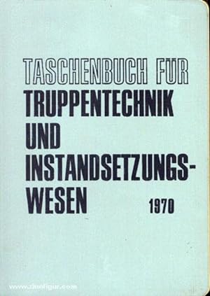 Taschenbuch für Truppentechnik und Instandsetzungswesen. 13. Folge - 1970.