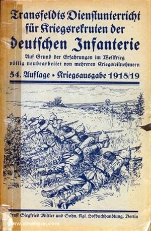 Transfeldts Dienstunterricht für Kriegsrekruten der deutschen Infanterie. 54. Auflage - Kriegsaus...