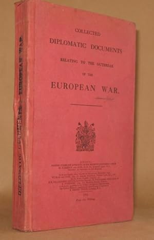 COLLECTED DIPLOMATIC DOCUMENTS RELATING TO THE OUTBREAK OF THE EUROPEAN WAR