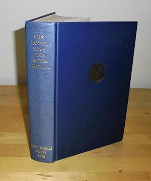 Imagen del vendedor de The Royal Navy and North America : The Warren Papers, 1736-1752 a la venta por M. C. Wilson