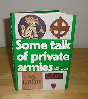 Seller image for Some Talk of Private Armies for sale by M. C. Wilson