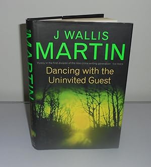 Seller image for Dancing with the Uninvited Guest for sale by M. C. Wilson