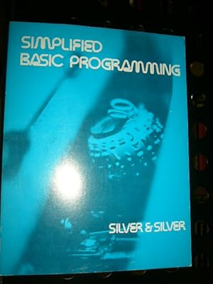 Immagine del venditore per Simplified BASIC Programming venduto da Antiquariat im Kaiserviertel | Wimbauer Buchversand