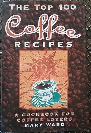 TOP 100 COFFEE RECIPES