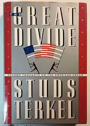 The Great Divide: Second Thoughts on the Great American Dream