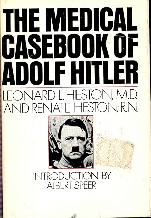 Seller image for The Medical Casebook of Adolf Hitler : His Illnesses, Doctors and Drugs. for sale by Joseph Valles - Books