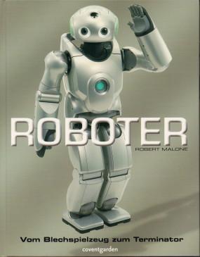 Seller image for Roboter. Vom Blechspielzeug zum Terminator. for sale by Antiquariat Jenischek