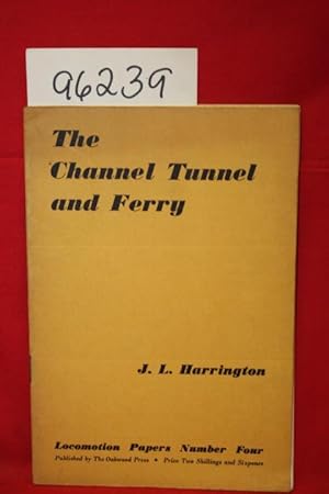Image du vendeur pour The Channel Tunnel and Ferry mis en vente par Princeton Antiques Bookshop