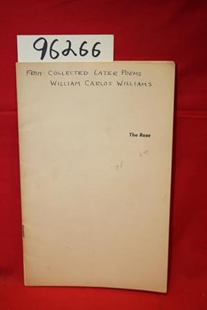 Seller image for The Rose (From: Collected Later Poems of William Carlos Willaims) for sale by Princeton Antiques Bookshop