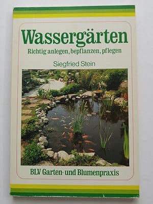 Seller image for BLV Garten- und Blumenpraxis: Wassergrten. Richtig anlegen, bepflanzen, pflegen for sale by ANTIQUARIAT Franke BRUDDENBOOKS