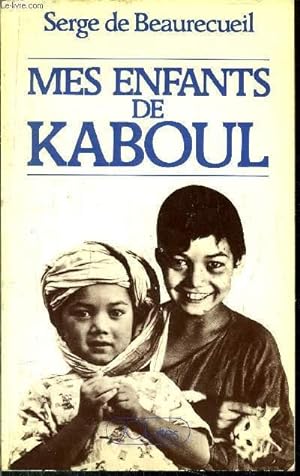 Imagen del vendedor de MES ENFANTS DE KABOUL a la venta por Le-Livre