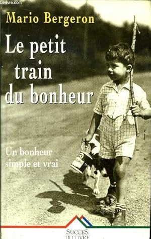 Immagine del venditore per LE PETIT TRAIN DU BONHEUR venduto da Le-Livre