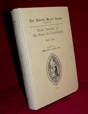 Imagen del vendedor de Records of Some Sessions of the Peace in Lincolnshire, 1360-1375 (Publications of the Lincoln Record Society) a la venta por Lincolnshire Old Books