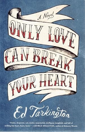 Only Love Can Break Your Heart