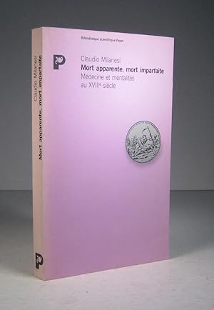 Mort apparente, mort imparfaite. Médecine et mentalités au XVIIIe (18e) siècle