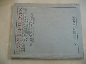 - L.van Beethoven seine an den Verlag von Hoffmeister und Kühnel, später C.F. Peters, Leipzig ger...