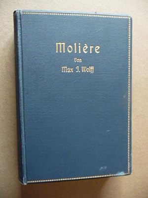 Bild des Verkufers fr Moliere. Der Dichter und sein Werk. Mit zwei Bildnissen. zum Verkauf von Uli Eichhorn  - antiquar. Buchhandel