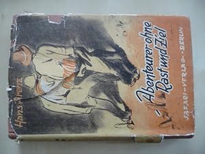 - Abenteurer ohne Rast und Ziel. Erlebnisse zwischen Alaska und Panama. 2. Aufl.