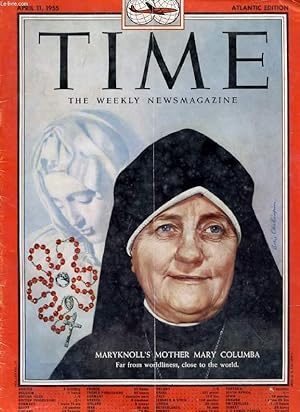 Bild des Verkufers fr TIME, NEWSMAGAZINE, VOL. LXV, N 15, APRIL 1955 (Contents: Judgments & Prophecies, Science and Religion must Join if World is to Survive H-Bomb. Sir Anthony Eden: The Man Who Waited. King Saud. Maryknoll's Mother Mary Columba (Cover).) zum Verkauf von Le-Livre