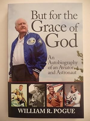 Bild des Verkufers fr But for the Grace of God: An Autobiography of an Aviator and Astronaut, (Signed, Numbered, Limited Edition) zum Verkauf von ARABESQUE BOOKS